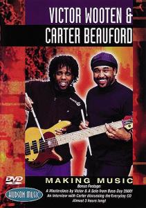 Victor Wooten and Carter Beauford: Making Music DVD