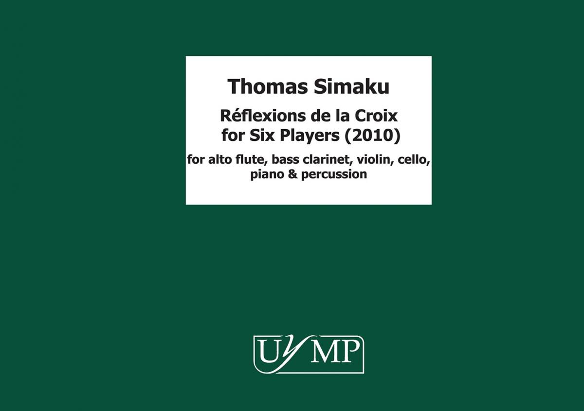 Thomas Simaku: Reflexions de la Croix for six players - 2010 version (Score)