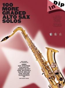 Dip In: 100 More Graded Alto Sax Solos