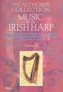 The Calthorpe Collection: Music For The Irish Harp - Volume 2