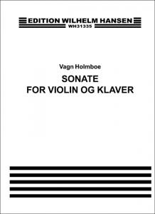 Vagn Holmboe: Sonate For Violin Og Klaver