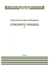 Pelle Gudmundsen-Holmgreen: Concerto Grosso (Score)