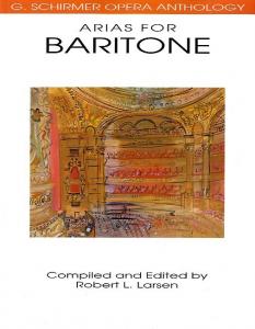 G. Schirmer Operatic Anthology - Arias For Baritone
