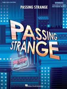 Passing Strange: The Stew Musical - Vocal Selections