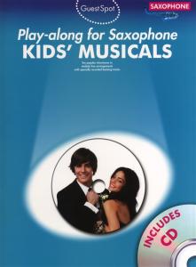 Guest Spot: Kids' Musicals - Play-Along For Alto Saxophone