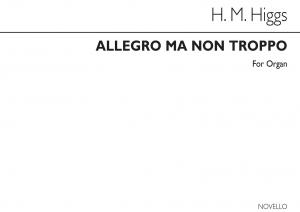 Henry Marcellus Higgs: Allegro Ma Non Troppo Organ