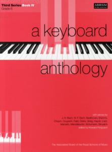 A Keyboard Anthology: Third Series Book IV Grade 6