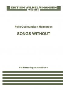 Pelle Gudmundsen-Holmgreen: Songs Without