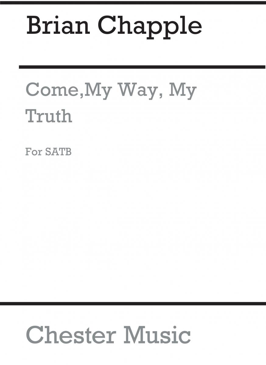 Brian Chapple: Come My Way, My Truth, My Life