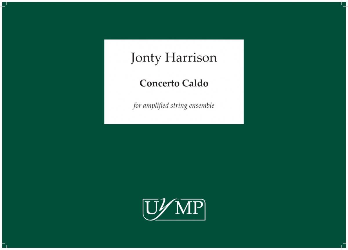 Jonty Harrison: Concerto Caldo