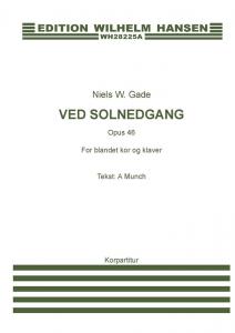 Niels W. Gade: Ved Solnedgang Op.46 (Chorus Score)