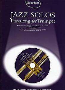 Guest Spot: Jazz Solos Playalong For Trumpet