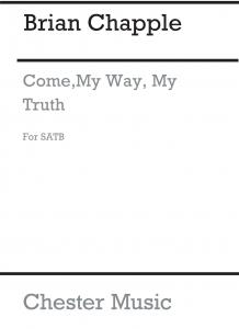 Brian Chapple: Come My Way, My Truth, My Life