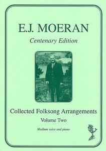 E.J. Moeran: Collected Folksong Arrangements - Volume Two