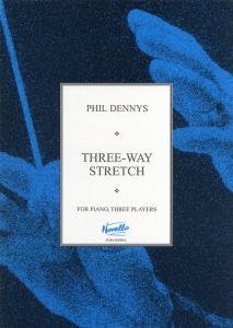 Phil Dennys: Three-Way Stretch