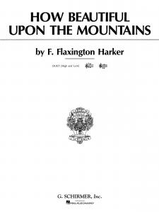 F. Flaxington Harker: How Beautiful Upon The Mountains (Vocal Duet)