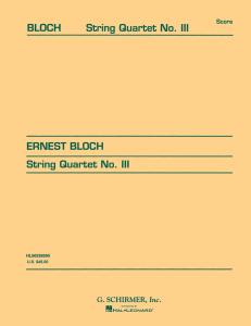 Ernest Bloch: String Quartet No.3 (Score)