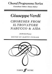 Giuseppe Verdi: Choruses From Il Trovatore, Nabucco & Aida (SATB/Piano)