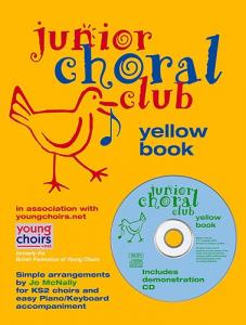 Junior Choral Club Book 5: Yellow Book