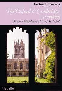 Herbert Howells: The 'Oxford And Cambridge' Services (King's, Magdalen, New, St.