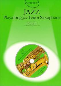 Guest Spot: Jazz Playalong For Tenor Saxophone
