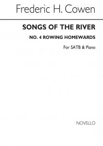 Frederic H. Cowen: Songs Of The River-no.4-rowing Homewards-satb/Piano