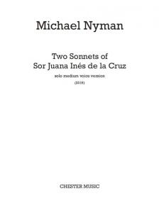 Michael Nyman: Two Sonnets Of Sor Juana Inés De La Cruz