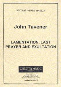 John Tavener: Lamentation, Last Prayer And Exultation (Score)