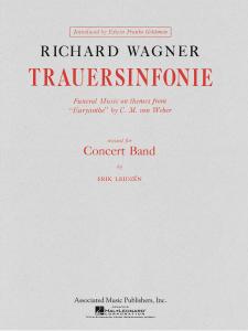 Richard Wagner: Trauersinfonie (Score/Parts)