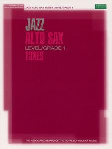 Associated Board: Jazz Alto Sax Tunes Level/Grade 1 (Book/CD)