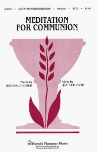 Jay Althouse: Meditation For Communion (SATB)