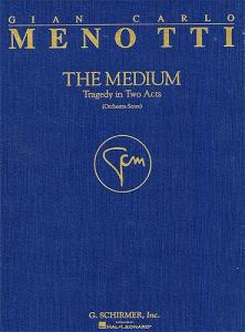 Gian-Carlo Menotti: The Medium (Cloth Full Score)