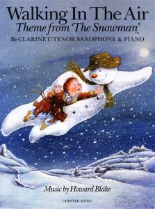 Howard Blake: Walking In The Air (The Snowman) Clarinet Or Tenor Saxophone/Piano