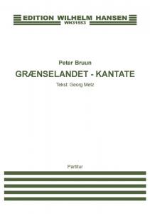 Peter Bruun: Grænselandet - Kantate (Score)
