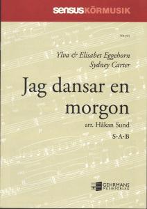 Sydney Carter: Jag dansar en morgon (SAB)