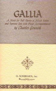 Charles Gounod: Gallia (Vocal Score)