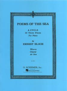 Ernest Bloch: Poems Of The Sea