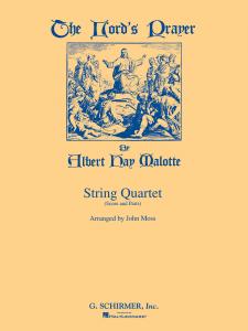 Albert Hay Malotte: The Lord's Prayer (String Quartet) - Score/Parts