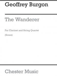 Geoffrey Burgon: The Wanderer for Clarinet Quintet (Score)