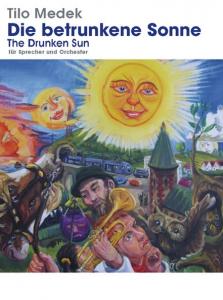 Tilo Medek: Die Betrunkene Sonne (The Drunken Sun) Full Score
