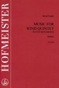 Franke, B.: Music For Wind Quintet - Score.
