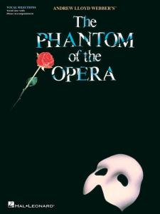 Andrew Lloyd Webber: The Phantom of the Opera (Vocal Selections)