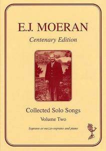 Ernest Moeran: Collected Solo Songs Volume Two