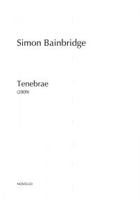 Simon Bainbridge: Tenebrae (Parts)