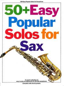 50+ Easy Popular Solos For Saxophone (Bb- & Eb-Instrument)