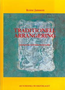 Roine Jansson: Traditionell arrangering