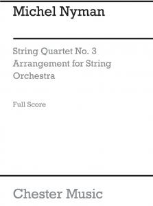 Michael Nyman: String Quartet No.3 Score (Arranged For String Orchestra)