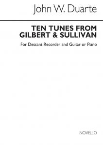 Duarte: Ten Tunes From Gilbert & Sullivan Recorder and Guitar