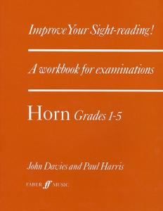Improve Your Sight-Reading! Horn Grade 1-5