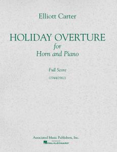 Elliott Carter: Holiday Overture (Score)